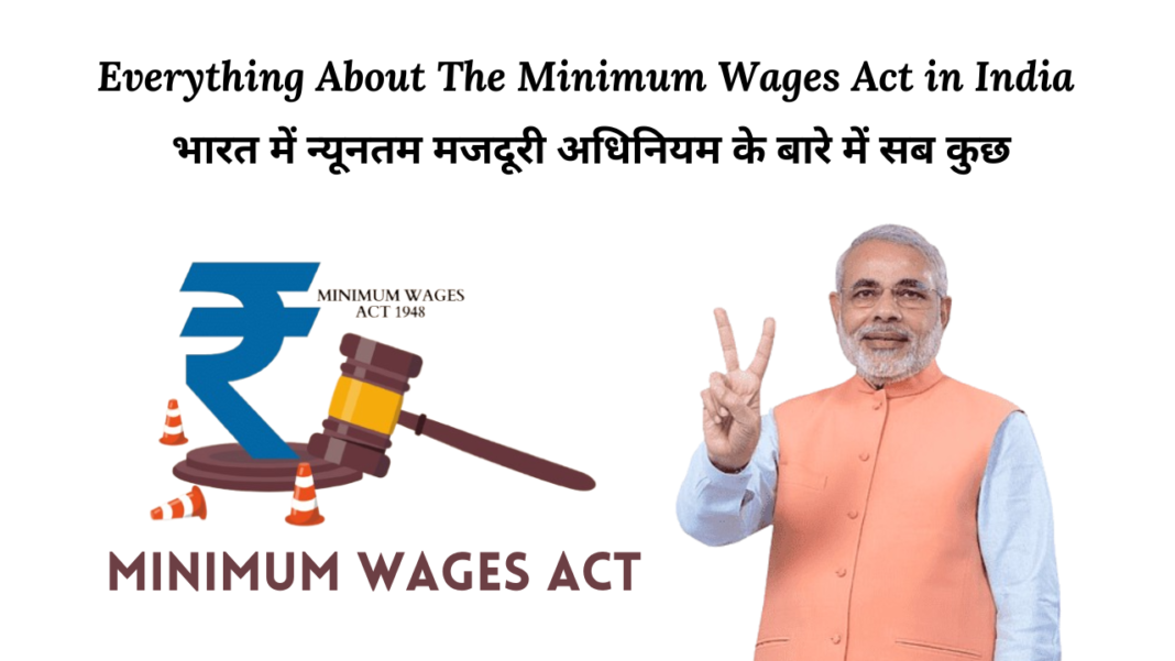 Everything About The Minimum Wages Act in India 2024